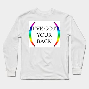LGBT Ally I've Got Your Back Long Sleeve T-Shirt